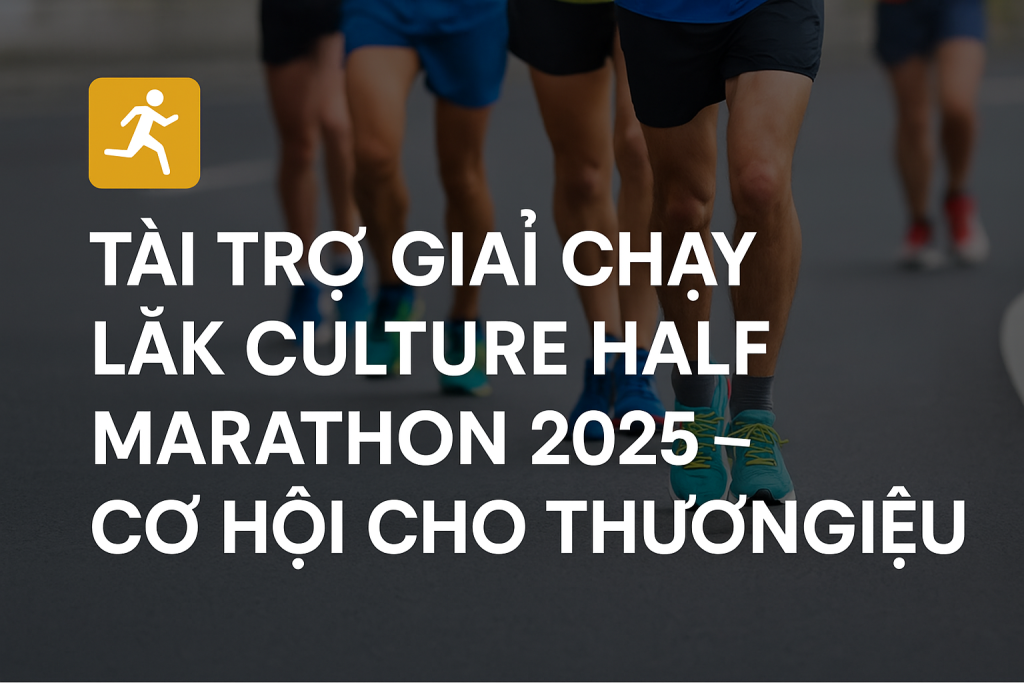 Giải chạy Lăk Culture Half Marathon 2025