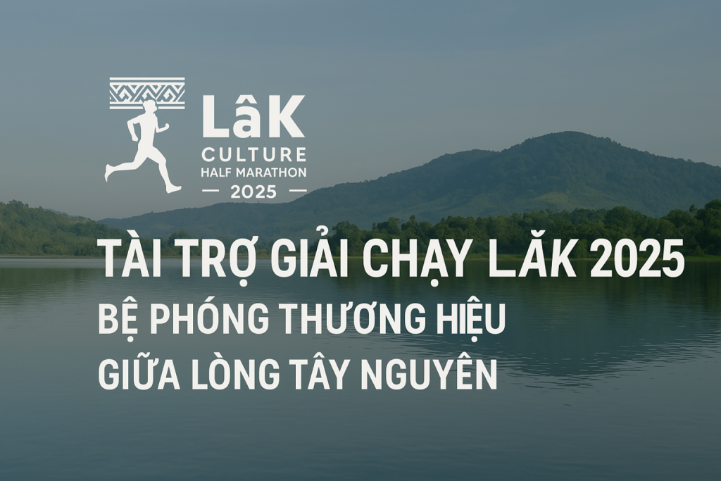 Main Running Lăk 2025 được hỗ trợ tài chính